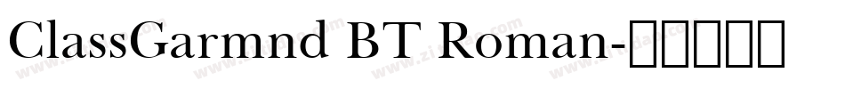 ClassGarmnd BT Roman字体转换